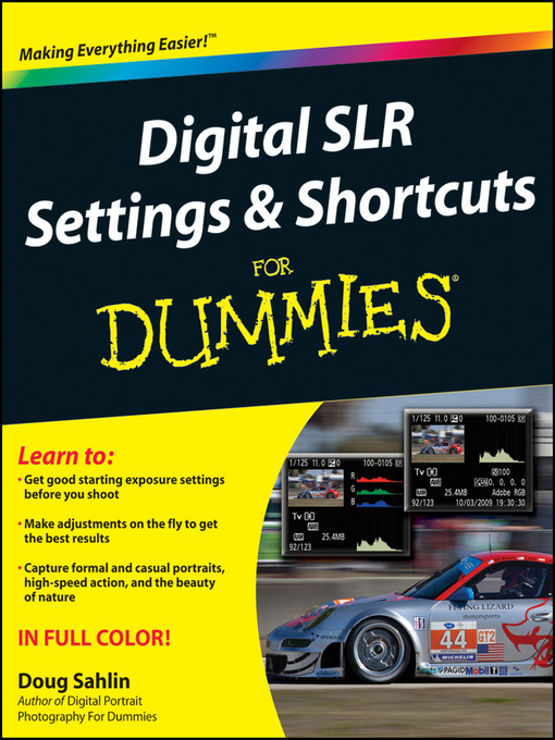 Title details for Digital SLR Settings & Shortcuts For Dummies by Doug Sahlin - Available